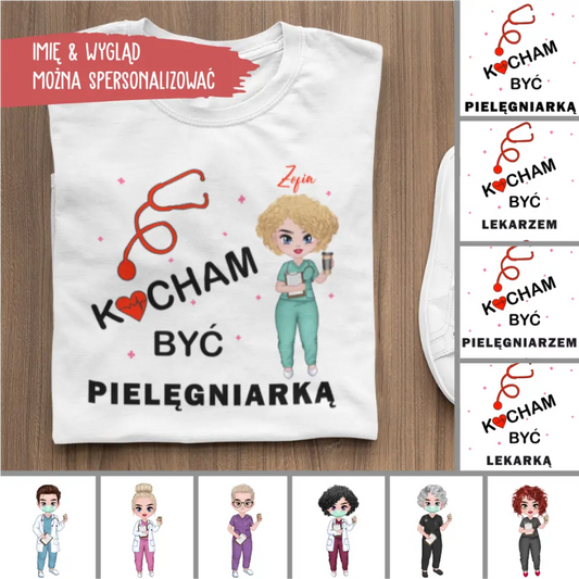 KOCHAM BYĆ PIELĘGNIARKĄ (LEKARZEM)