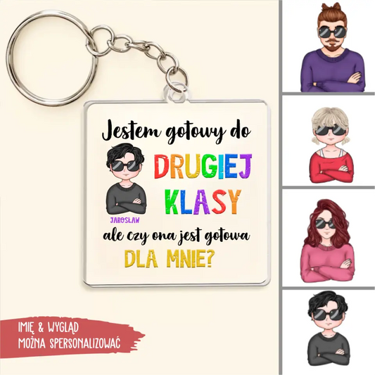 Jestem gotowy do drugiej klasy, ale czy ona jest gotowa dla mnie