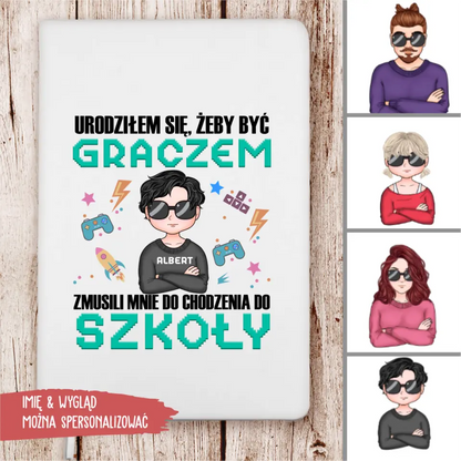 Urodziłem się, żeby być graczem
