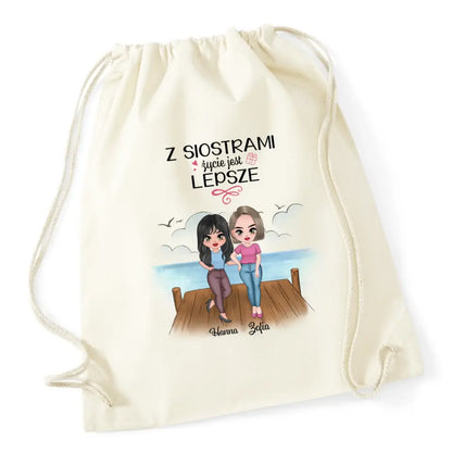 Z siostrami jest lepsze