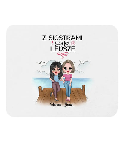 Z siostrami jest lepsze