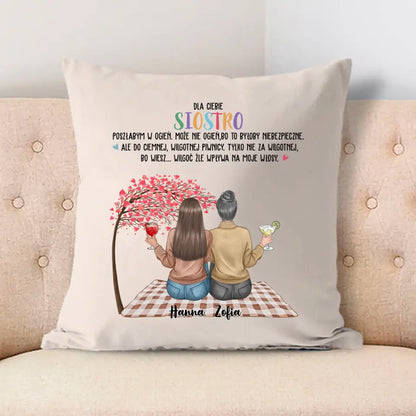 Dla ciebie siostro, poszłabym w ogień.