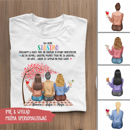 Dla ciebie siostro, poszłabym w ogień.