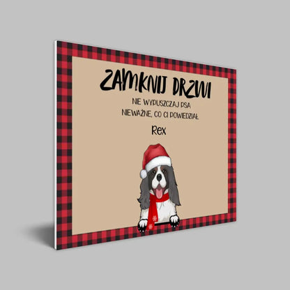 ZAMKNIJ DRZWI. NIE WYPUSZCZAJ ZWIERZĄT. NIEWAŻNE, CO CI MÓWIĄ