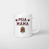 Psia mama