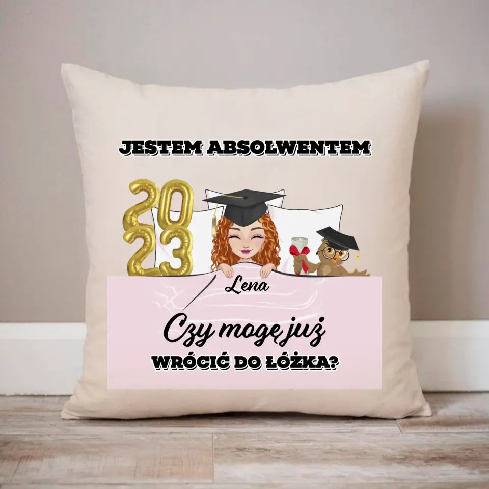 Jestem absolwentem.Czy mogę już wrócić do łóżka?