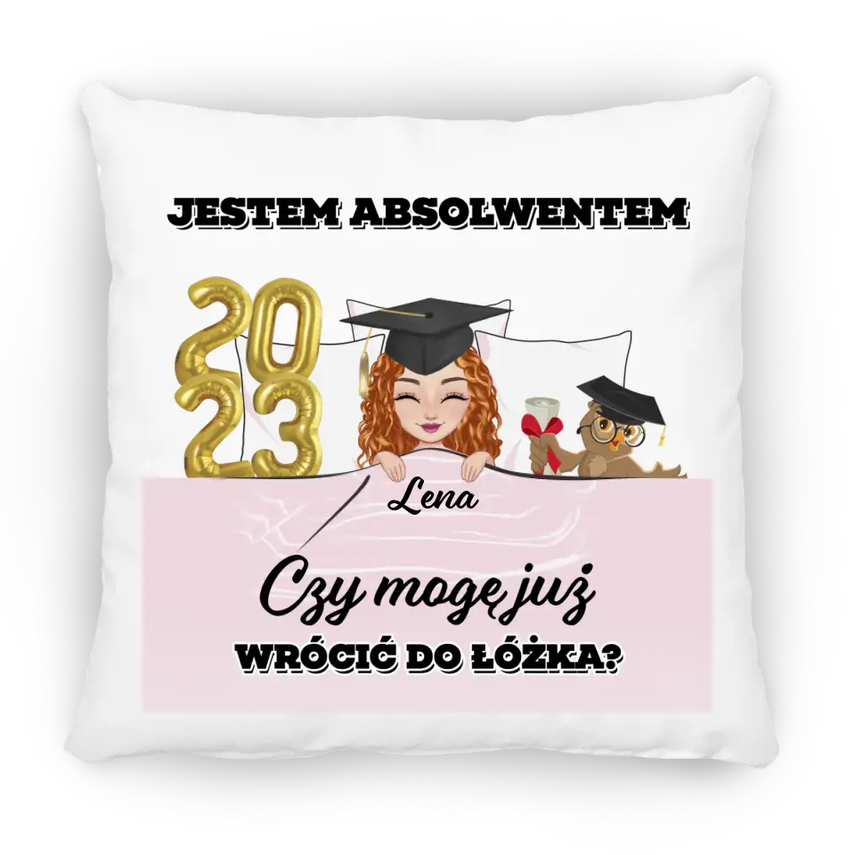 Jestem absolwentem.Czy mogę już wrócić do łóżka?