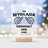 Tak wygląda wspaniały tata