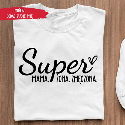 Super mama. Super żona. Super zmęczona
