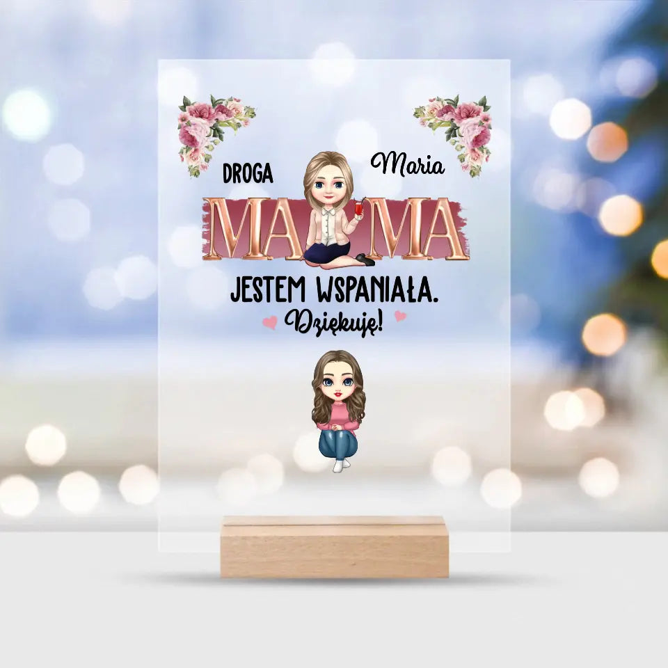 Droga mamo, świetna robota! Jesteśmy wspaniali. Dziękujemy!