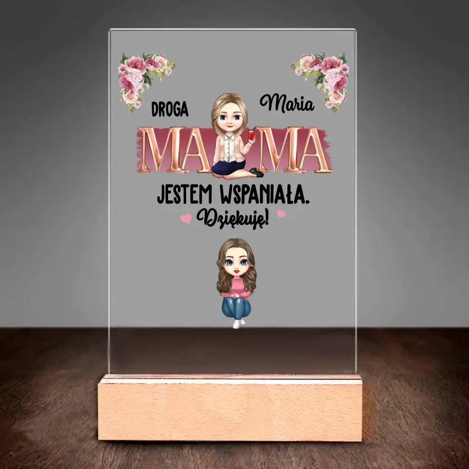 Droga mamo, świetna robota! Jesteśmy wspaniali. Dziękujemy!
