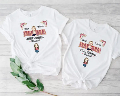 Droga mamo, świetna robota! Jesteśmy wspaniali. Dziękujemy!