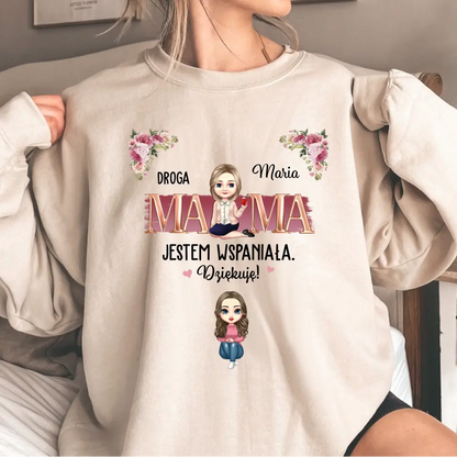 Droga mamo, świetna robota! Jesteśmy wspaniali. Dziękujemy!