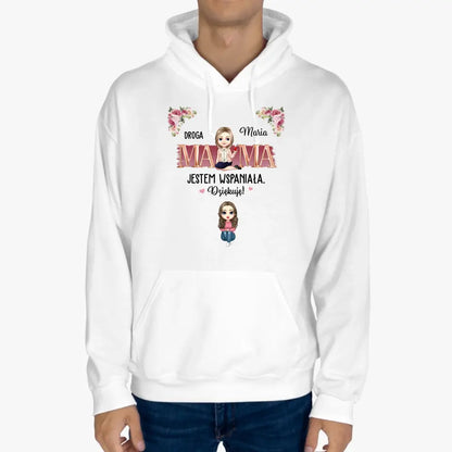 Droga mamo, świetna robota! Jesteśmy wspaniali. Dziękujemy!