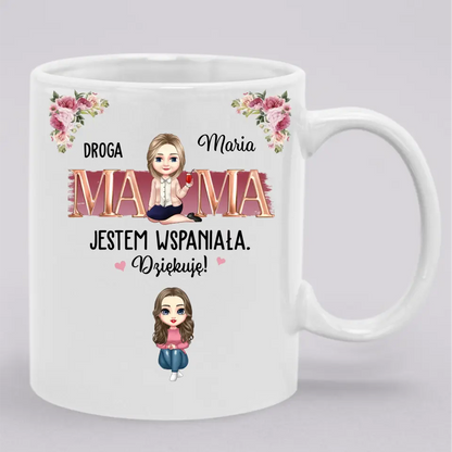 Droga mamo, świetna robota! Jesteśmy wspaniali. Dziękujemy!