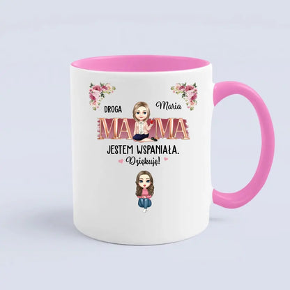 Droga mamo, świetna robota! Jesteśmy wspaniali. Dziękujemy!