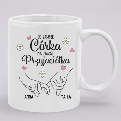 Od zawsze córka, na zawsze przyjaciółka