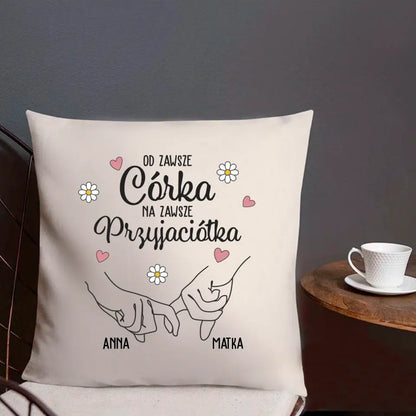 Od zawsze córka, na zawsze przyjaciółka