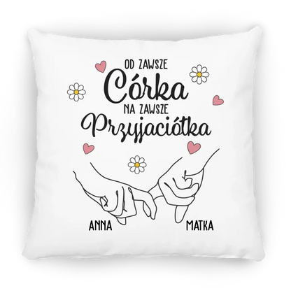 Od zawsze córka, na zawsze przyjaciółka