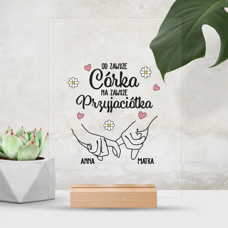 Od zawsze córka, na zawsze przyjaciółka