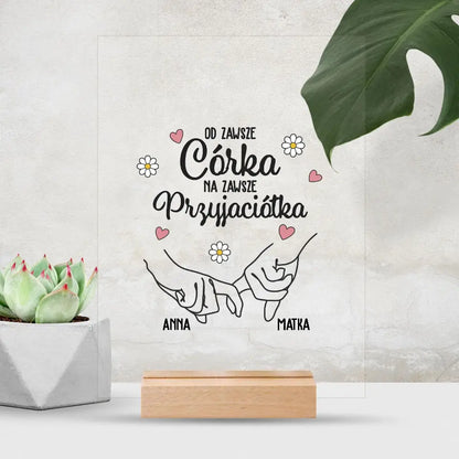 Od zawsze córka, na zawsze przyjaciółka