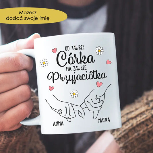 Od zawsze córka, na zawsze przyjaciółka