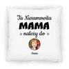 Ta niesamowita mama należy do...