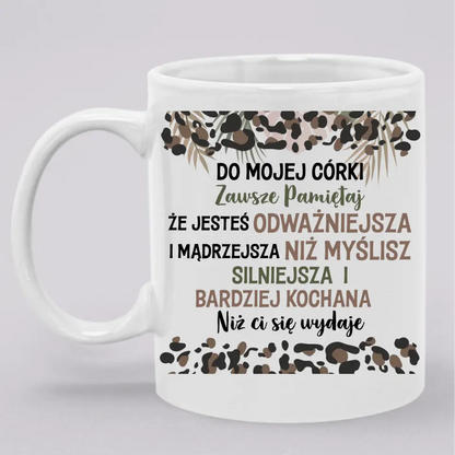 Zawsze pamiętaj, że jesteś odważniejsza i mądrzejsza niż myślisz