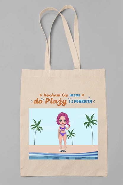 Kocham Cię jak stąd do plaży i z powrotem
