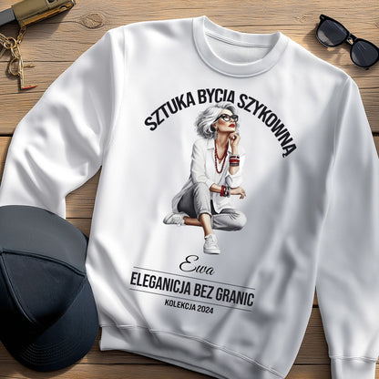 Personalizowana Bluza "Sztuka Bycia Szykowną" – Twoje Imię i Rok, Elegancja Bez Granic, Wyjątkowy Prezent dla Niej