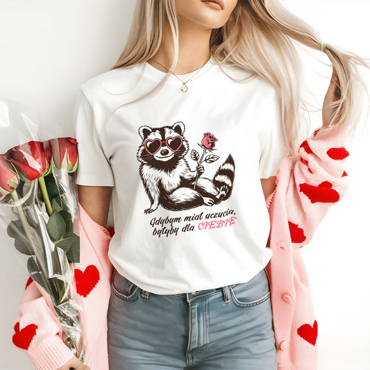 Koszulka na Walentynki – Gdybym miał uczucia, byłyby dla Ciebie