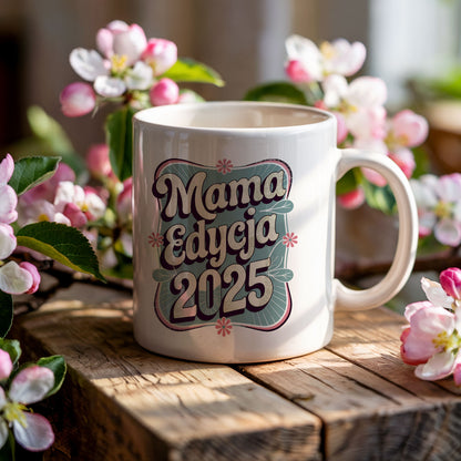 Kubek Mama Edycja 2025 – Limitowany Wzór Pełen Miłości i Dumy