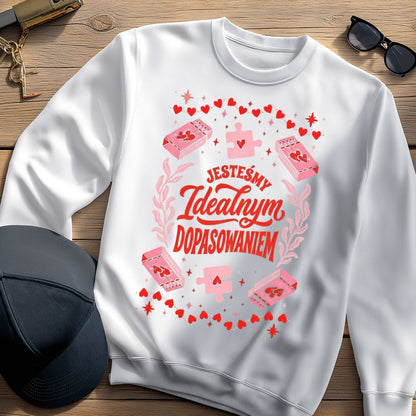 Bluza na Walentynki – Jesteśmy Idealnym Dopasowaniem. Prezent dla Niej